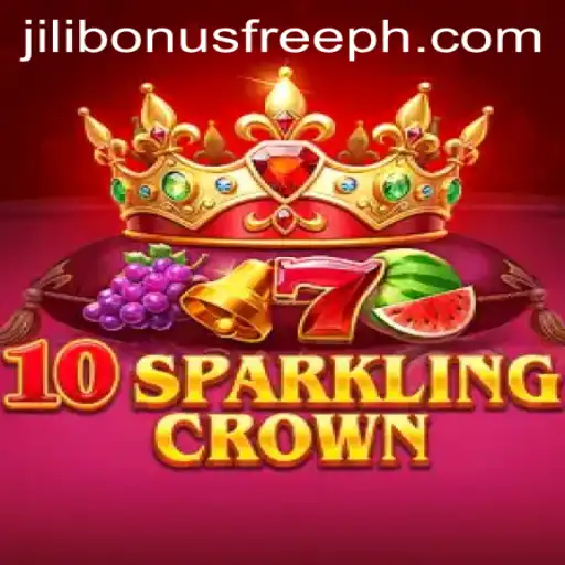 10SparklingCrown: A Dazzling New Game with Jili Bonus Free