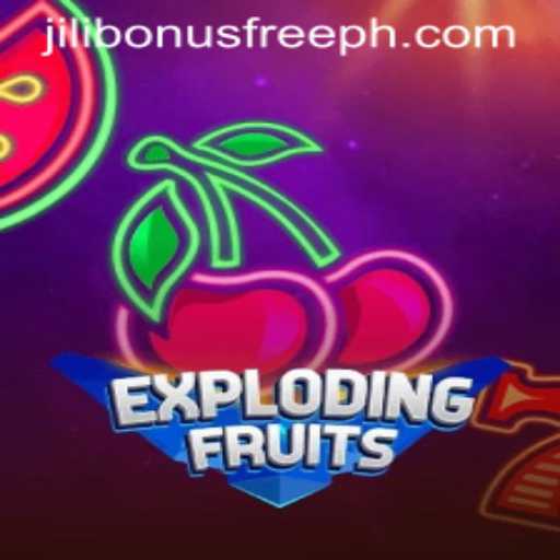 ExplodingFruits Game Overview and Jili Bonus Free Opportunities