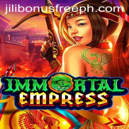 Exploring the Mystical World of ImmortalEmpress and Unlocking the Jili Bonus Free