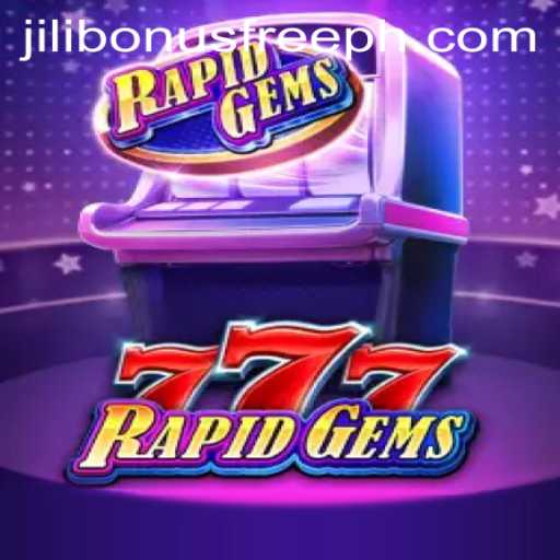 Discovering the Thrills of RapidGems777 and the Exciting Jili Bonus Free Feature